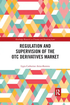 Regulácia a dohľad nad trhom mimoburzových derivátov - Regulation and Supervision of the OTC Derivatives Market