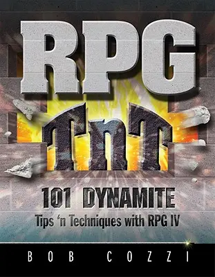RPG TnT: 101 dynamitových tipov a techník s RPG IV - RPG TnT: 101 Dynamite Tips 'n Techniques with RPG IV