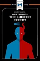 Analýza knihy Philipa Zimbarda Luciferov efekt: Ako sa dobrí ľudia menia na zlých - An Analysis of Philip Zimbardo's the Lucifer Effect: Understanding How Good People Turn Evil