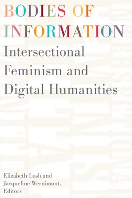 Telá informácií: Intersekcionálny feminizmus a digitálne humanitné vedy - Bodies of Information: Intersectional Feminism and the Digital Humanities