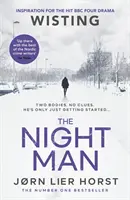 Nočný muž - nový pulzujúci román z bestselleru č. 1, ktorý sa stal hlavným programom BBC4 - Night Man - The pulse-racing new novel from the No. 1 bestseller now a major BBC4 show