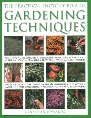 Praktická encyklopédia záhradných techník - The Practical Encyclopedia of Gardening Techniques