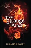 Tento zvláštny popol - These Strange Ashes