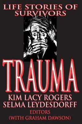 Trauma: Životné príbehy preživších - Trauma: Life Stories of Survivors