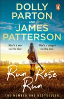 Run Rose Run - Prestížny bestseller Sunday Times - Run Rose Run - The smash-hit Sunday Times bestseller