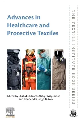 Pokroky v oblasti zdravotnej starostlivosti a ochranných textílií - Advances in Healthcare and Protective Textiles