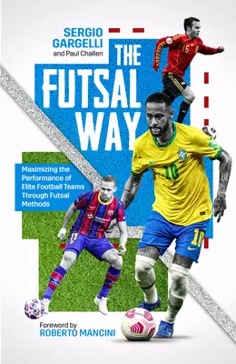 Futsalový spôsob: Maximalizácia výkonnosti elitných futbalových tímov prostredníctvom futsalových metód - The Futsal Way: Maximising the Performance of Elite Football Teams Through Futsal Methods