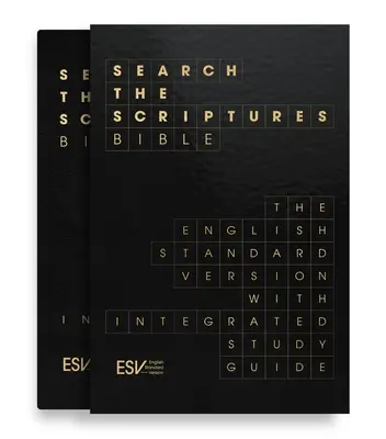 ESV Search the Scriptures Bible: Biblia v štandardnej verzii: Biblia v anglickej štandardnej verzii s integrovaným študijným sprievodcom - ESV Search the Scriptures Bible: The English Standard Version Bible with Integrated Study Guide