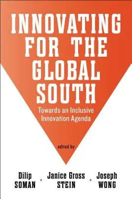 Inovácie pre globálny juh: Na ceste k inkluzívnej inovačnej agende - Innovating for the Global South: Towards an Inclusive Innovation Agenda