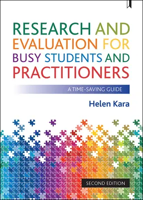 Výskum a hodnotenie pre zaneprázdnených študentov a praktikov: A Survival Guide - Research and Evaluation for Busy Students and Practitioners: A Survival Guide