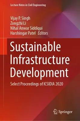 Udržateľný rozvoj infraštruktúry: Vybrané príspevky zo seminára Icsidia 2020 - Sustainable Infrastructure Development: Select Proceedings of Icsidia 2020