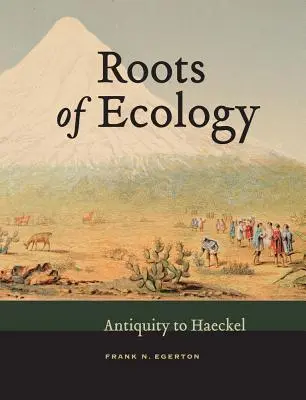 Korene ekológie - od antiky po Haeckela - Roots of Ecology - Antiquity to Haeckel