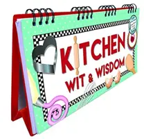 Kuchynský dôvtip a múdrosť Flip Book - Kitchen Wit and Wisdom Flip Book