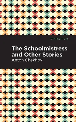 Školníčka a iné poviedky - The Schoolmistress and Other Stories