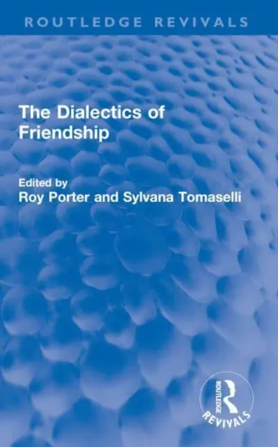 Dialektika priateľstva - The Dialectics of Friendship