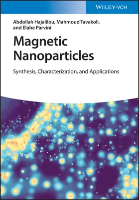 Magnetické nanočastice: Syntéza, charakterizácia a aplikácie - Magnetic Nanoparticles: Synthesis, Characterization, and Applications