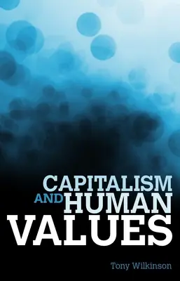 Kapitalizmus a ľudské hodnoty - Capitalism and Human Values