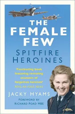 Máloktorá žena: Spitfire Heroines - Female Few: Spitfire Heroines