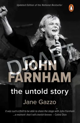 John Farnham: The Untold Story (Nevypovedaný príbeh) - John Farnham: The Untold Story