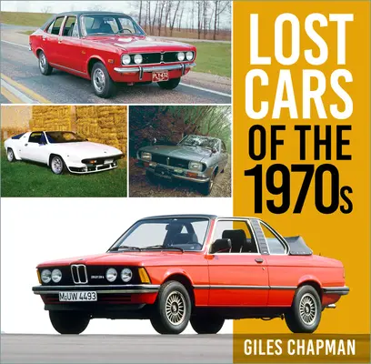 Stratené autá 70. rokov - Lost Cars of the 1970s