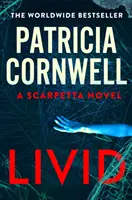 Livid - Nový triler Kay Scarpettovej od bestselleru č. 1 - Livid - The new Kay Scarpetta thriller from the No.1 bestseller