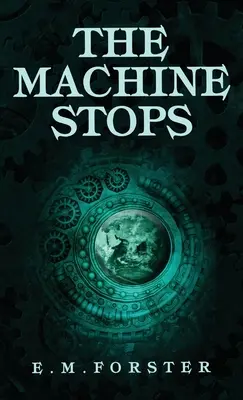 Stroj sa zastaví - The Machine Stops