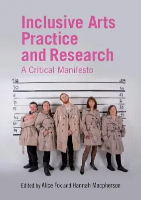 Inkluzívna umelecká prax a výskum: Kritický manifest - Inclusive Arts Practice and Research: A Critical Manifesto