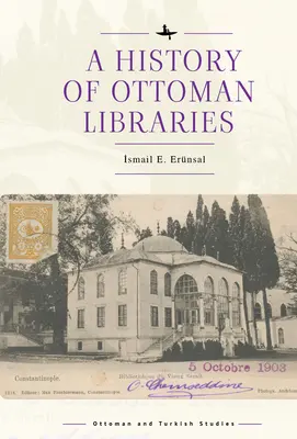 Dejiny osmanských knižníc - A History of Ottoman Libraries