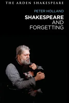 Shakespeare a zabúdanie - Shakespeare and Forgetting