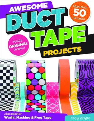 Úžasné projekty s lepiacou páskou - Awesome Duct Tape Projects