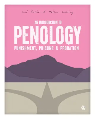 Úvod do penológie: Trest, väzenie a podmienečné prepustenie - An Introduction to Penology: Punishment, Prisons and Probation