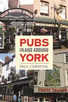 Krčmy v Yorku a okolí - Pubs in & Around York