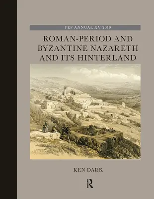 Nazaret a jeho zázemie z rímskeho a byzantského obdobia - Roman-Period and Byzantine Nazareth and Its Hinterland