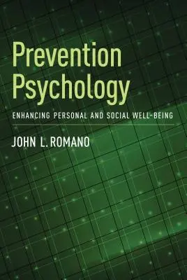 Psychológia prevencie: Zlepšenie osobnej a sociálnej pohody - Prevention Psychology: Enhancing Personal and Social Well-Being