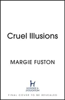 Kruté ilúzie - lahodne temná a návyková magická fantasy - Cruel Illusions - the deliciously dark and addictive magical fantasy