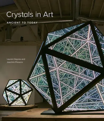 Kryštály v umení: Krytie: od staroveku po dnešok Krytie: od staroveku po dnešok - Crystals in Art: Ancient to Today