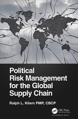 Riadenie politických rizík v globálnom dodávateľskom reťazci - Political Risk Management for the Global Supply Chain