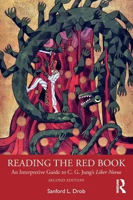 Čítanie červenej knihy: G. Junga Liber Novus: interpretačná príručka - Reading the Red Book: An Interpretive Guide to C. G. Jung's Liber Novus