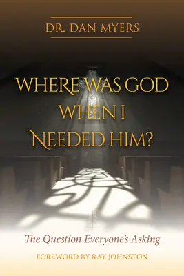 Kde bol Boh, keď som ho potreboval? - Where Was God When I Needed Him?