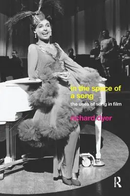 V priestore piesne: The Uses of Song in Film (Použitie piesne vo filme) - In The Space Of A Song: The Uses of Song in Film