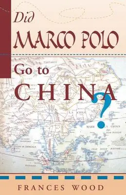 Chodil Marco Polo do Číny? - Did Marco Polo Go To China?