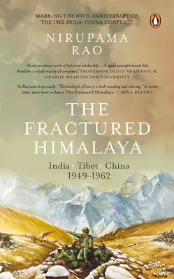 Zlomené Himaláje: India Tibet Čína 1949-1962 - The Fractured Himalaya: India Tibet China 1949-1962