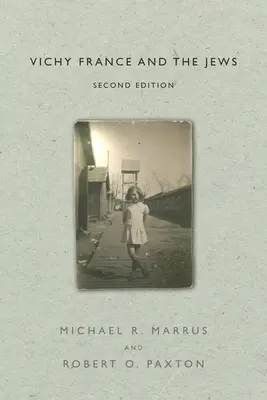 Vichystické Francúzsko a Židia: Druhé vydanie - Vichy France and the Jews: Second Edition