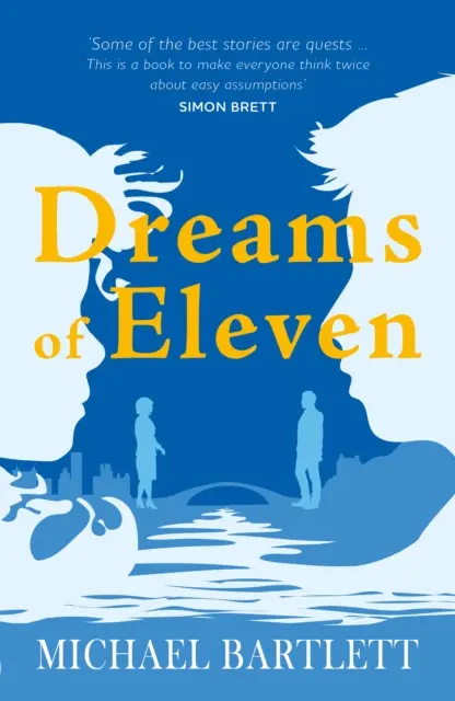 Sny jedenástich - strhujúci, nečakaný príbeh o pátraní od autora OSOBITNÝCH OSTROVOV - Dreams of Eleven - the gripping, unexpected story of a quest, from the author of PERSONAL ISLANDS