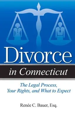 Rozvody v Connecticute: Právny proces, vaše práva a čo môžete očakávať - Divorce in Connecticut: The Legal Process, Your Rights, and What to Expect