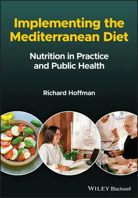 Uplatňovanie stredomorskej diéty: Výživa v praxi a verejné zdravie - Implementing the Mediterranean Diet: Nutrition in Practice and Public Health