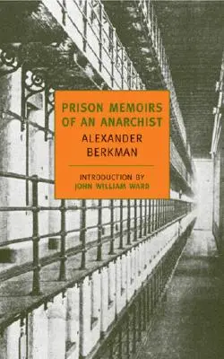 Spomienky anarchistu z väzenia - Prison Memoirs of an Anarchist