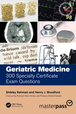 Geriatrická medicína: 300 otázok na špecializačnú skúšku - Geriatric Medicine: 300 Specialty Certificate Exam Questions