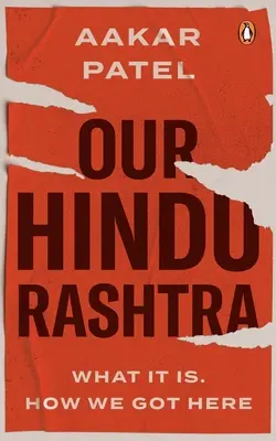 Naša hinduistická raštra: Čo to je. Ako sme sa sem dostali - Our Hindu Rashtra: What It Is. How We Got Here