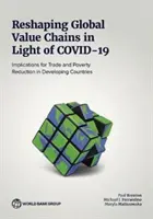 Pretváranie globálnych hodnotových reťazcov vo svetle COVID-19 - Reshaping Global Value Chains in Light of COVID-19